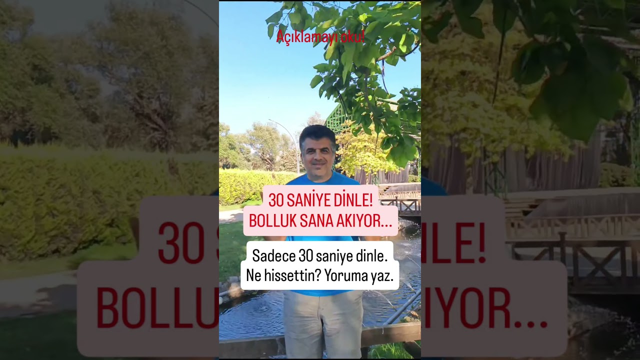30 SANİYE DİNLE! BOLLUK SANA AKIYOR... #bollukbereket #parabolluk