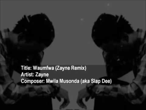 Waumfwa (Zayne Remix) — by Zayne (originally composed by Mwila Musonda — aka Slap Dee)