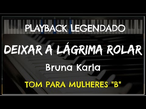 🎤Deixar a Lágrima Rolar (PLAYBACK LEGENDADO - TOM FEMININO "B") Bruna Karla, by Niel Nascimento