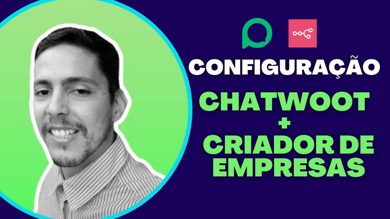 Configurações chatwoot + criador de empresas