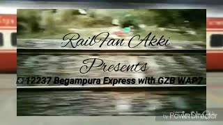 preview picture of video '12237 BEGAMPURA EXPRESS with GZB WAP7'