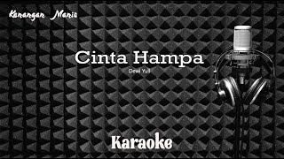 Download lagu Dewi Yull - Cinta Hampa - Karaoke tanpa vocal mp3 Download lagu Dewi Yull - Cinta Hampa - Karaoke tanpa vocal mp3