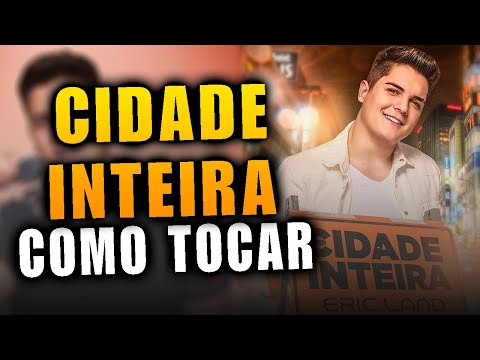 Cidade Inteira - Eric Land