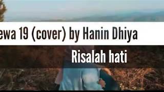 Download lagu Dewa 19 ( cover ) by Hanin Dhiya -Risalah hati lyrics mp3 Download lagu Dewa 19 ( cover ) by Hanin Dhiya -Risalah hati lyrics mp3