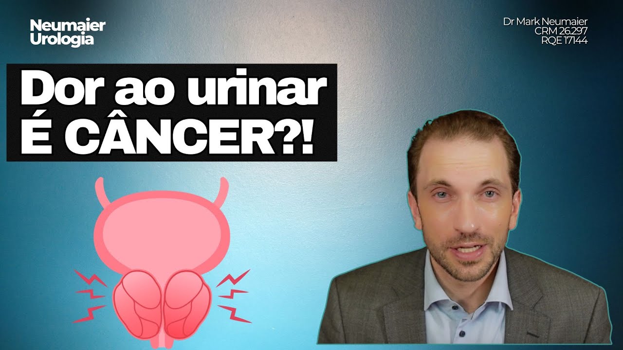Dor para urinar pode ser CÂNCER DE PRÓSTATA?