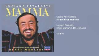 Luciano Pavarotti - Mamma (Official Audio)