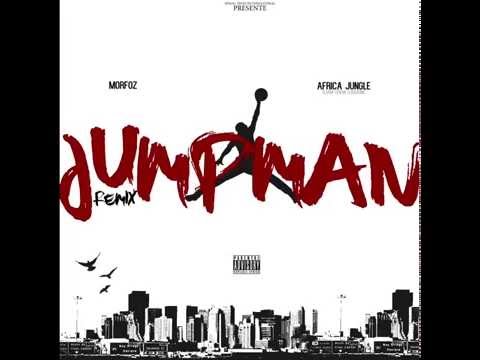 JUMPMAN REMIX    MORFOZ feat AFRICAJUNGLE