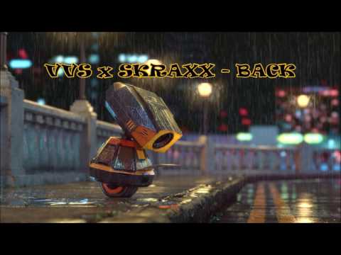 VVS x SKRAXX - BACK (Original Mix)
