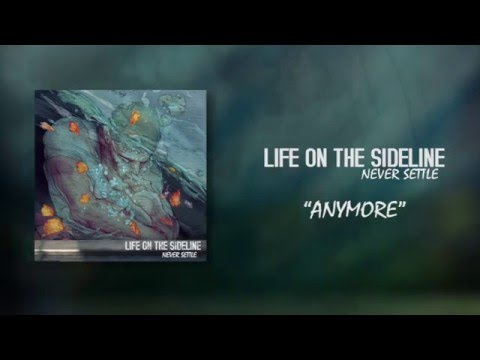 Life on the Sideline - Anymore