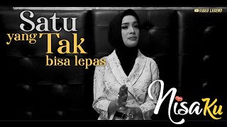 NISA_KU  - SATU YG TAK BISA LEPAS (REZA ARTAMEVIA COVER) OFFICIAL VIDEO