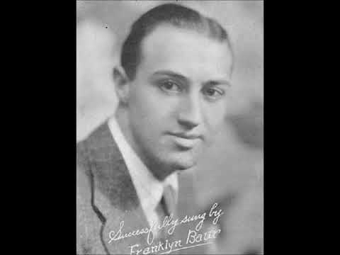 Franklyn Baur with The Troubadors – A Kiss Before the Dawn, 1928