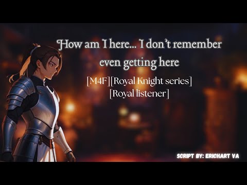 [M4F] Your royal knight finally wakes up [Royal knight series][Royal listener][Part 5]