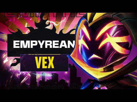 EMPYREAN Vex Tested and Rated! - LOL