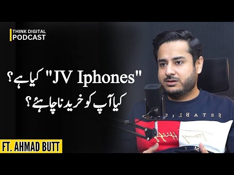 What are JV iPhones? Should You Buy a JV iPhone in Pakistan? | Ft. Ahmad Butt