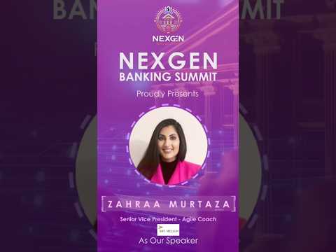 Excited to announce Zahraa Murtaza, SVP & Agile Coach at BNY, as a speaker at NexGen Banking Summit! thumbnail