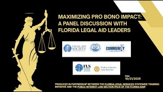 Maximizing Pro Bono Impact: A Panel Discussion with Florida Legal Aid Leaders