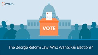 The Georgia Reform Law: Who Wants Fair Elections?