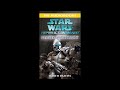 STAR WARS Republic Commando Hard Contact Full Unabridged Audiobook RC BOOK 1
