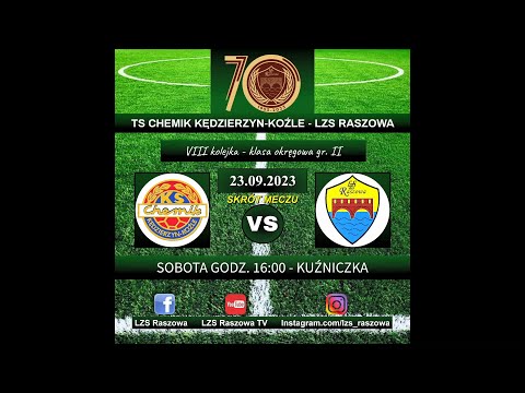 TS Chemik Kędzierzyn-Koźle - LZS Raszowa - 1:1 (1:1) - skrót meczu - 23.09.2023 - KLASA OKRĘGOWA.