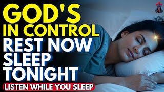🌙 GOD WILL TAKE CARE OF YOU TONIGHT LISTEN TO THIS PSALMS FOR PEACEFUL SLEEP | Prayer for Sleep
