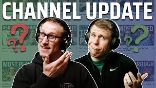 Channel Update | Life News and Fewer Videos?