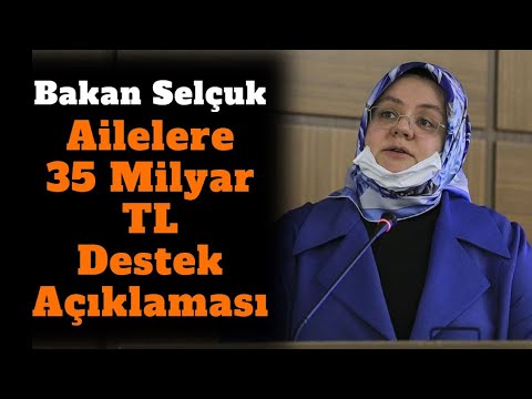 Bakan Selçuk 35 Milyar TL Destek Açıklaması