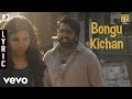 Kadhalum Kadanthu Pogum Bongu Kichan Lyric Vijay Sethupathi Santhosh Narayanan