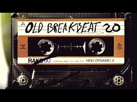 Old Breakbeat Mix 20. Remember Breakbeat Forever