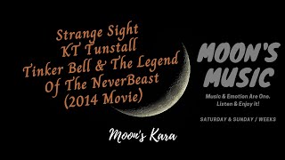 ♪ Strange Sight - KT Tunstall ♪ | Tinker Bell And The Legend Of The NeverBeast | Instrument+Karaoke