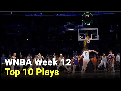 WNBA Top 10 Plays Of The Week | Week 12 Highlights | Best WNBA Moments 2025 Season