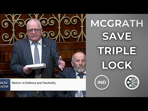 Mattie McGrath defends triple lock and Irish neutrality