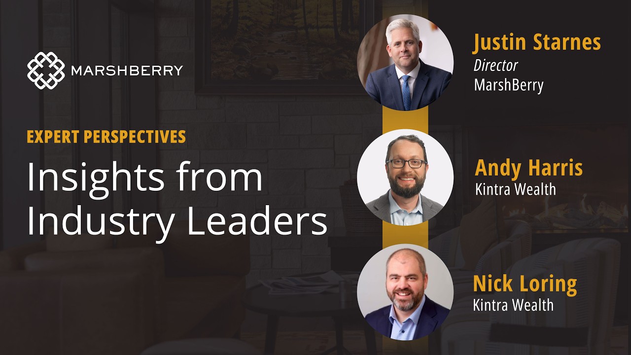 Thumbnail for MarshBerry Expert Perspectives Insights from Kintra Wealth video
