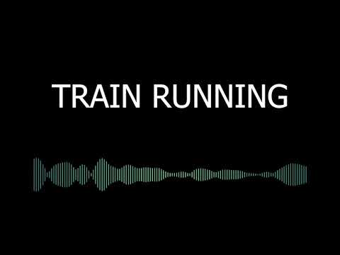 Running Train sound effect | sfx /bgm | for videos/films #copyrightfree #creativecommons