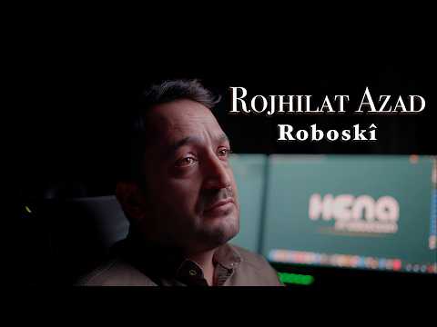 ROJHILAT AZAD - ROBOSKÎ [Official Music Video]