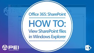 SharePoint | PEI - Opening SharePoint in a Windows Explorer Folder