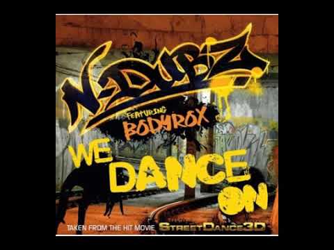 N-Dubz - We Dance On (Feat. Bodyrox)