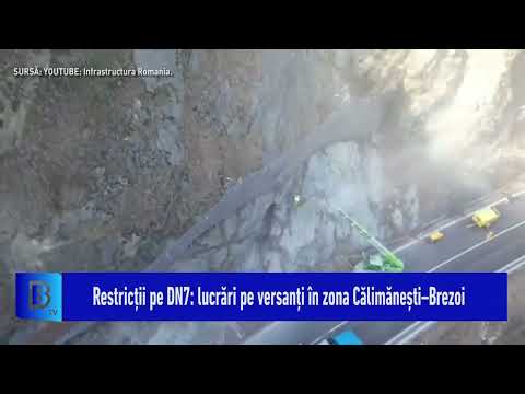 Restricții pe DN7: lucrări pe versanți în zona Călimănești–Brezoi
