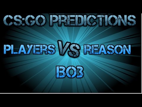 Players vs Reason CS:GO Lounge Prediction 23.07.2015