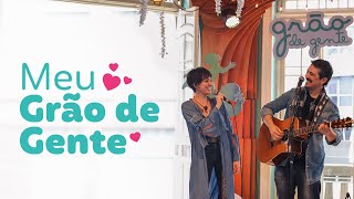 Meu Grão de Gente