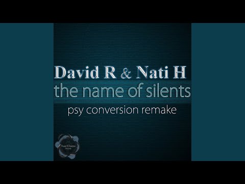 The Name of Silents (Psy Conversion Remake)