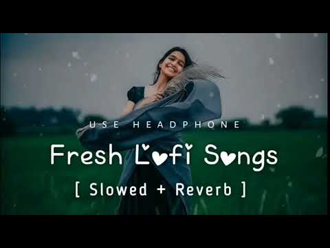 💘TRENDING| INSTAGRAM LOFI MASHUP| SLOWED+REVERBED | MIND FRESH LOFI SONG