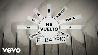 El Barrio - He Vuelto (Lyric Video)