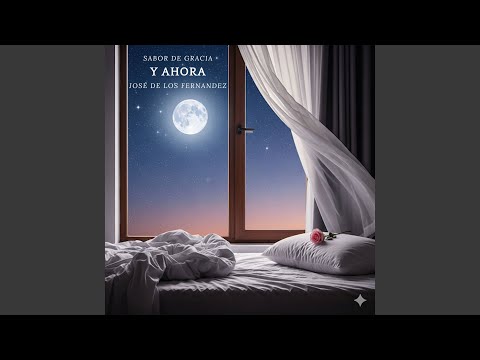 Y Ahora