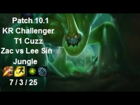 T1 Cuzz - Zac Jungle vs Lee Sin - KR Challenger - Patch 10.1