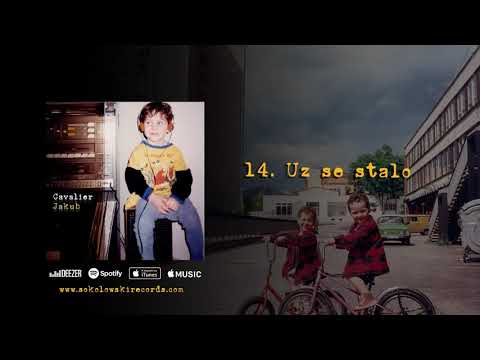 Cavalier - UŽ SE STALO prod. Jan Sokolowski (Audio)