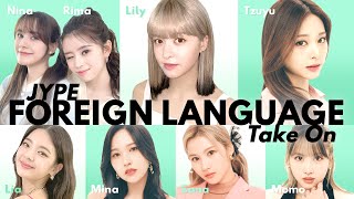Lily, Tzuyu, Lia, Rima, Nina, MiMoSa @JYPE GG &#39;Foreign language take on&#39;(TWICE, ITZY, NiziU, NMIXX)