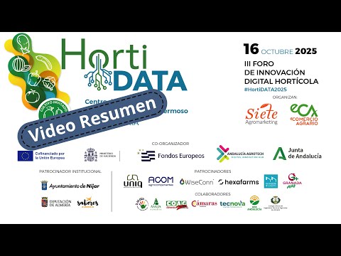 Fotograma del vídeo: Video resumen III Foro de Innovación Digital Hortícola #HortiDATA2025