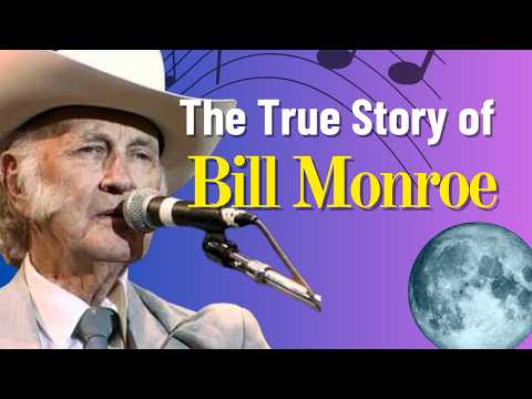 Get a close look at the life of Bill Monroe, father of bluegrass music, and uncover surprising facts