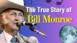 Get a close look at the life of Bill Monroe, father of bluegrass music, and uncover surprising facts