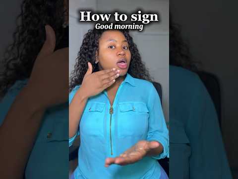 How to sign “good morning” in #asl